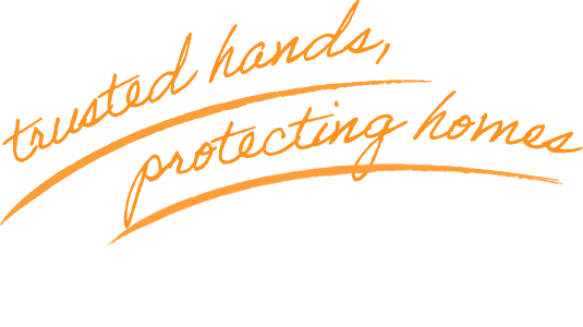 trusted hands, protecting homes